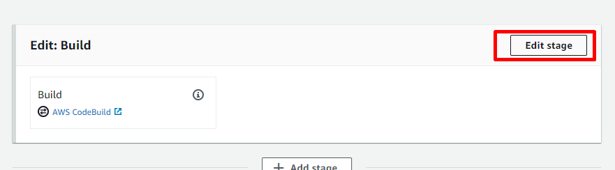 AWS Console - CodePipeline - Edit stage - Build