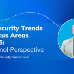 Cybersecurity Trends 2025: A Personal Perspective for Business Leaders